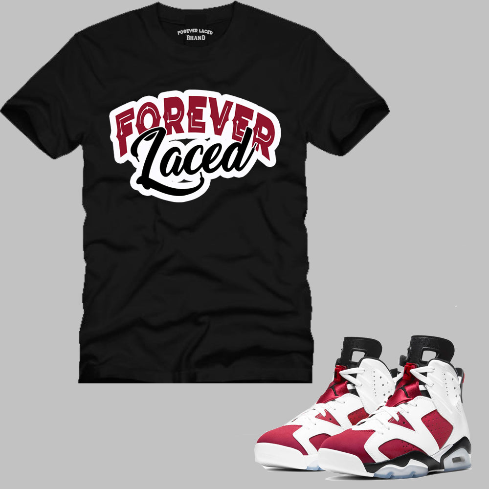 Forever Laced T-Shirt to match Retro Jordan 6 Carmine Sneakers