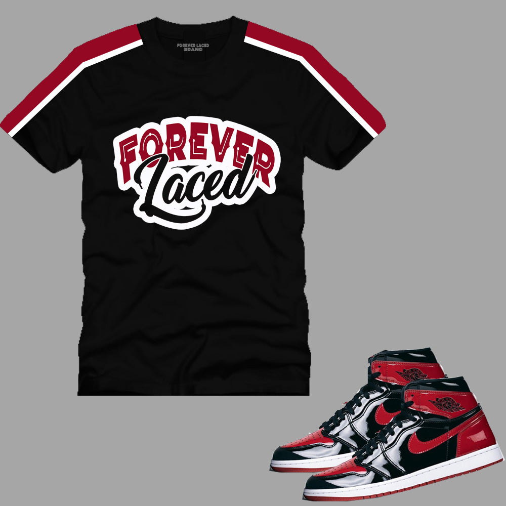 Forever Laced T-Shirt to match Retro Jordan 1 OG Bred Patent