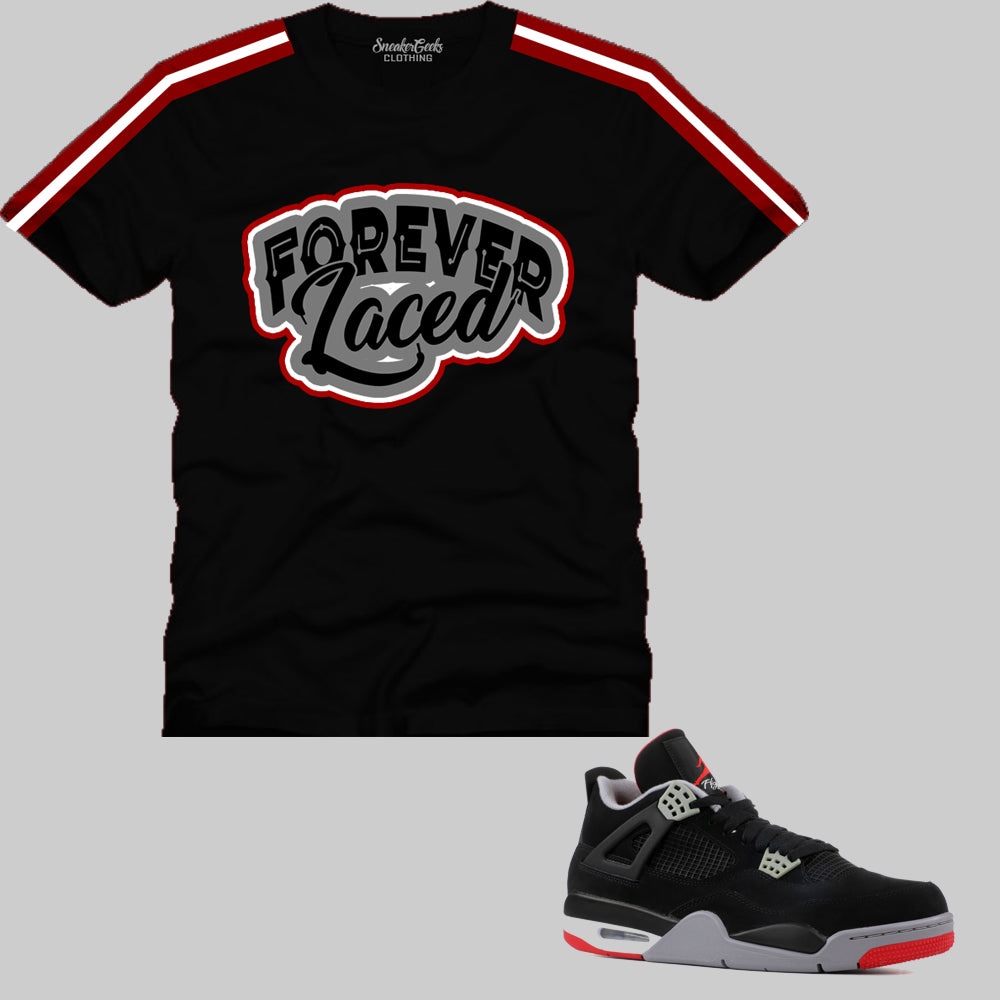 Forever Laced T-Shirt to match Retro Jordan 4 Bred