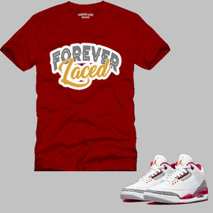 Forever Laced T-Shirt to match Retro Jordan 3 Cardinal Red