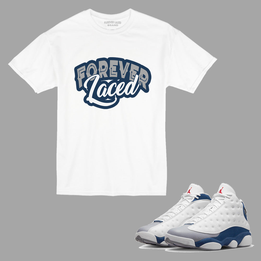 Forever Laced T-Shirt to match Retro Jordan 13 French Blue