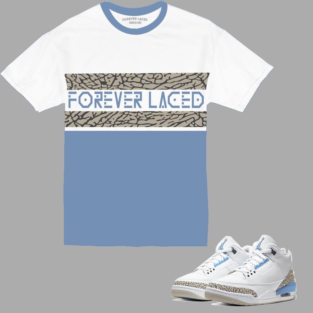 Forever Laced T-Shirt To match Retro Jordan 3 UNC